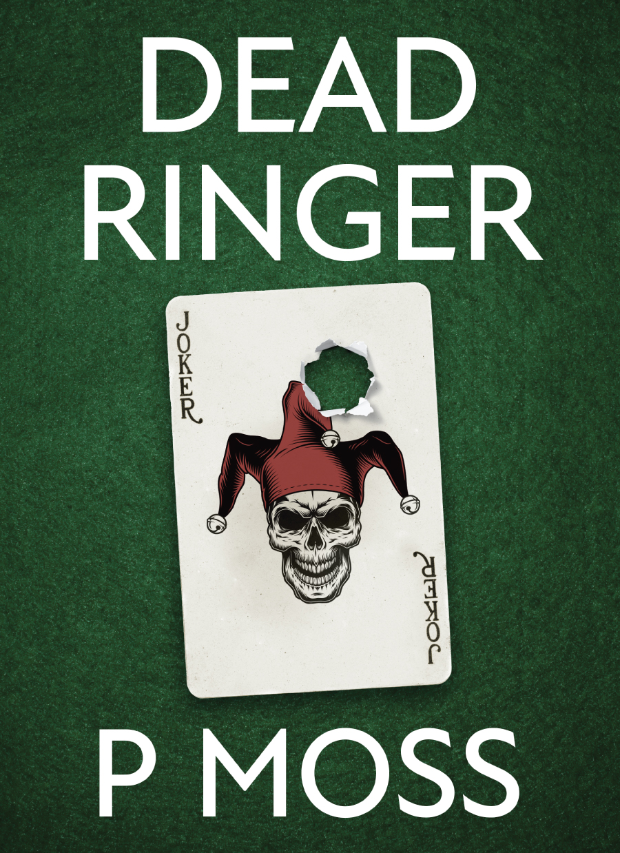 Dead Ringer Book by P Moss – Double Down Saloon
